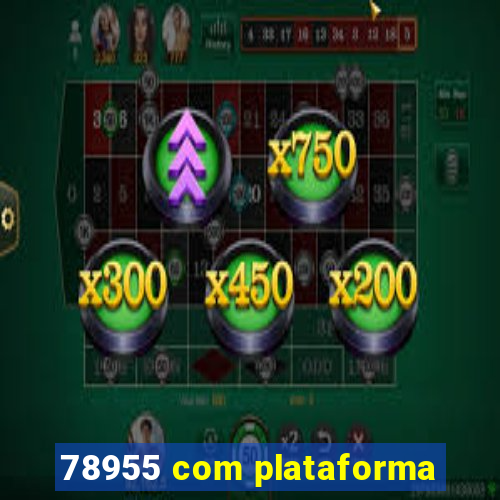 78955 com plataforma